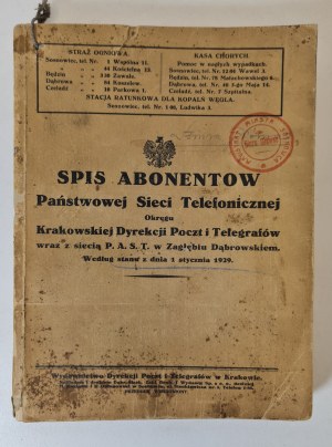 LIST OF ABONENTS OF THE STATE TELEPHONE NETWORK OF THE KRAKOW DIRECTORATE OF POSTAL AND TELEGRAPH SERVICES, together with the network of P.A.S.T. in Zagłębie Dąbrowskie. As of January 1, 1929.