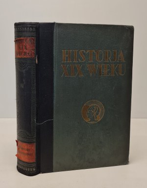 MOŚCICKI H. CYNARSKI J. - HISTORJA XIX WIEKU Volume II