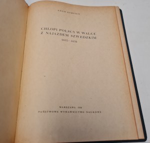 KERSTEN Adam - CHŁOPI POLSCY WALCE Z NAJAZEM SZWEDZKIM 1655-1656 Edition 1