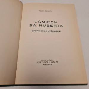 GORECKI Adam - UŚMIECH ŚW HUBERTA (Le visage de saint Hubert) - Récits de chasse