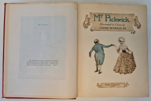 DICKENS Charls - Mr PICKWICK Pages from The Pickwick Papers illustrated in colour by Frank Reynolds