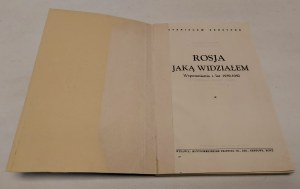 SKRZYPEK Stanisław - ROSJA JAKĄ WIDZIAŁEM Wspomnienia z lat 1939-1942 Wydanie 1
