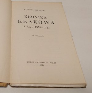 BĄKOWSKI Klemens - KRONIKA KRAKOWA Z LAT 1918 DO 1923 Z ilustracjami