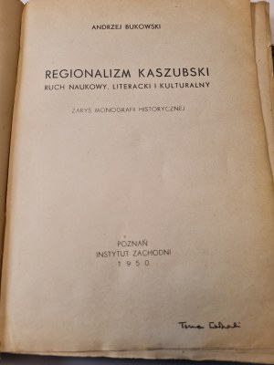 BUKOWSKI Andrzej - KASZUBIAN REGIONALISM Scientific, literary and cultural movement