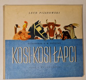 PIJANOWSKI Lech - KOSI-KOSI-ŁAPCI Illustriert von SOPOĆKO