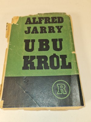 JARRY Alfred - UBU KRÓL CZYLI POLACY 1. vydání (věnování a autograf Anatol STERN) Wyd. 1936