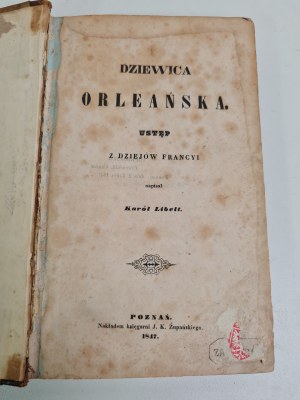 LIBELL Karól - THE ORLEANS GIRL Nakladatelství 1847 Pěkný pád z éry