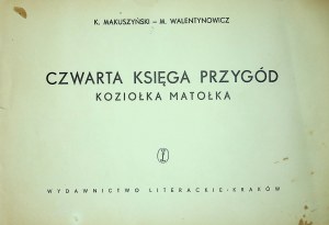 MAKUSZYŃSKI, WALENTYNOWICZ - THE FOURTH BOOK OF THE ADVENTURES OF MATOŁEK THE GOAT