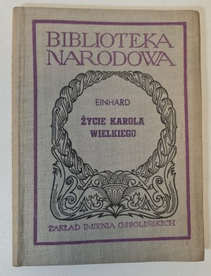 EINHARD - ŻYCIE KAROLA WIELKIEGO Biblioteka Narodowa