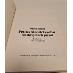 BLUNT Wilfrid - FELIKS MENDELSSOHN Seria Biografie Sławnych Ludzi. Wydanie 1