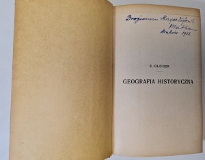 GLOGER Zygmunt - HISTORICAL GEOGRAPHY OF THE LANDS OF DAWNE POLAND Wyd. 1900.