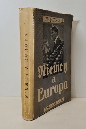 FOERSTER F.W. - NĚMECKO A EVROPA 1939 Edition
