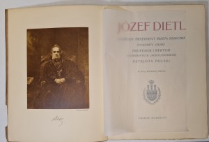 JÓZEF DIETL. FIRST PRESIDENT OF THE CITY OF KRAKOW. Memorial book edition 1928