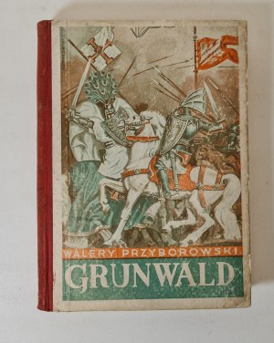 PRZYBOROWSKI Walery - GRUNWALD Wyd. 1935