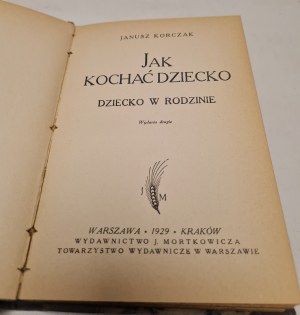 KORCZAK Janusz - WHEN I WILL BE SMALL AGAIN, HOW TO LOVE A CHILD KLOCEK