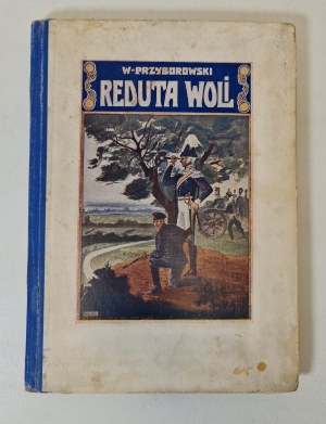 PRZYBOROWSKI Walery - REDUTA WOLI Oprawa wydawnicza - Ilustracja Wyd. 1930