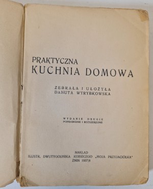 WYRYBKOWSKA Danuta - PRAKTYCZNA KUCHNIA DOMOWA Wyd. 1937/8