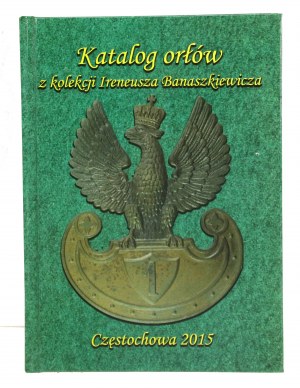 Katalog orlů ze sbírky Ireneusze Banaszkiewicze s autogramem autora (262)