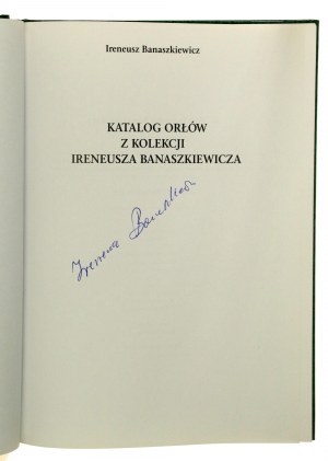 Katalog der Adler aus der Sammlung von Ireneusz Banaszkiewicz mit der Unterschrift des Autors (262)