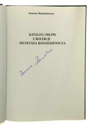 Catalog of Eagles from the collection of Ireneusz Banaszkiewicz autographed by the author (262)