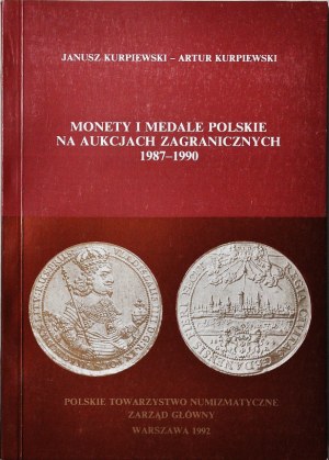 J et A Kurpiewski, Polish Coins at Auctions 1987-1990 (Pièces de monnaie polonaises vendues aux enchères)