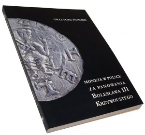 G. Śnieżko, Moneta w Polsce za panowania B. III Krzywoustego +PŁYTA z katalogiem AUTOGRAF