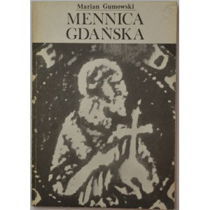 Marian Gumowski, Mennica Gdańska