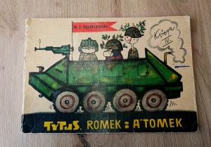 Tytus Romek i ATomek Kniha IV Tytus żołnierzem Henryk Jerzy Chmielewski [PRVÉ VYDANIE / 1969].