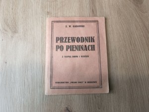 GADOWSKI - Guide to the Pieniny Mountains. With map of roads and paths. 2nd ed. Cracow [post 1928]. Wyd. 