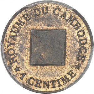 Norodom I (1860-1904). Proof o nominale 1 centyma na miedzianym blankiecie, bez nadruku, Frappe spéciale (SP) ND (1888).