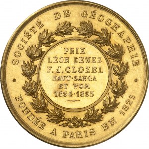 III. republika (1870-1940). Zlatá medaila, Prix de la Société de géographie za Campagnes d'exploration de Haute-Sangha et bassin du Wôm Josepha Clozela v rokoch 1894-1895, podľa Breneta 1895, Paríž.