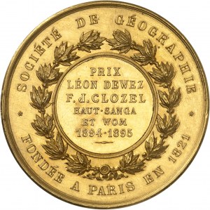 III. republika (1870-1940). Zlatá medaila, Prix de la Société de géographie za Campagnes d'exploration de Haute-Sangha et bassin du Wôm Josepha Clozela v rokoch 1894-1895, podľa Breneta 1895, Paríž.