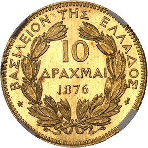 Jerzy I (1863-1913). 10 drachm w złocie, stempel okolicznościowy (SP) 1876, A, Paryż.