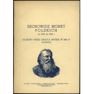 Beyer Karol - Skorowidz monet polskich od 1506 do 1825, ristampa, Varsavia 1973