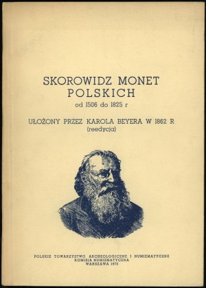 Beyer Karol - Skorowidz monet polskich od 1506 do 1825, réimpression, Varsovie 1973