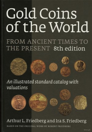 Arthur L. Friedberg und Ira S. Friedberg - Goldmünzen der Welt, vom Altertum bis zur Gegenwart, 8. Auflage, Clif...