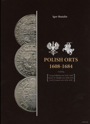 Shatalin Igor - Polnische Orte 1608-1684 einschließlich Georg Wilhelm orts 1621-1640, Gustav II Adolph orts 1628-1631, Carl X Gu...