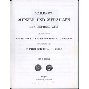 Friedensburg F. und Seger H. - Schlesiens Münzen und Medaillen der Neueren Zeit, Breslau 1901 (COPY)