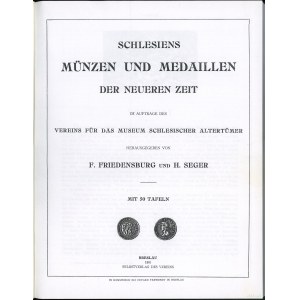 Friedensburg F. et Seger H. - Schlesiens Münzen und Medaillen der Neueren Zeit, Breslau 1901 (KSEROKOPIA)