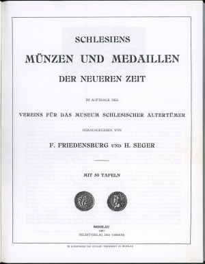 Friedensburg F. und Seger H. - Schlesiens Münzen und Medaillen der Neueren Zeit, Breslau 1901 (COPY)