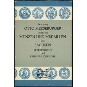 Zschiesche & Köder, Sammlung Otto Merseburger umfassend Münzen und Medaillen von Sachsen. Albertinische und Ernestische ...
