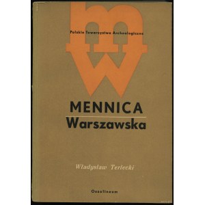 Terlecki Władysław - Varšavská mincovňa 1765-1965, Ossolineum 1970