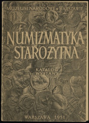Anna Szemiothowa - Numizmatyka starożytna, catalogue de l'exposition permanente, Varsovie 1951