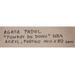 Agata Padol (ur. 1964), Powrót do domu, 2024