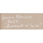 Joanna Półkośnik (ur. 1981), Żurawie w locie, 2024