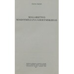 Halina Stępień, MALARSTWO MAKSYMILIANA GIERYMSKIEGO, 1979