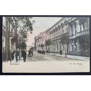 VARŠAVA. Ulice Hr. Berg [dnešní Romualda Traugutta].
