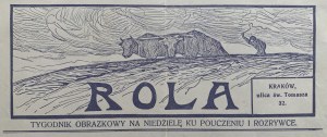 ROLA. A pictorial weekly for Sundays for instruction and entertainment] .LETTER-An enquiry addressed to friends-readers concerning the appearance and contents of the Pictorial Calendar of the Role for the Year ... [1913].