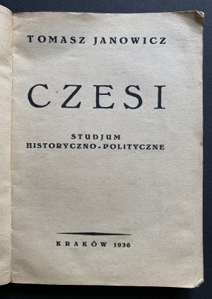 JANOWICZ Tomasz - Czechs - Historical and political study. Cracow [1936].