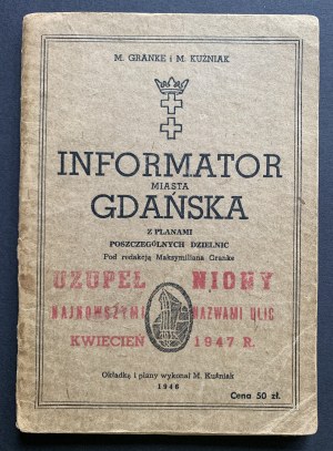 [GDAŇSK] M. GRANKE A M. KUŹNIAK - INFORMÁTOR MĚSTA GDAŇSKA S PLÁNY JEDNOTLIVÝCH ČTVRTÍ. Gdaňsk [1946].